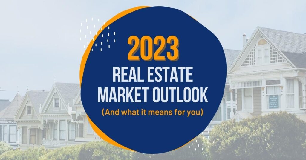 2023 Real Estate Market Look